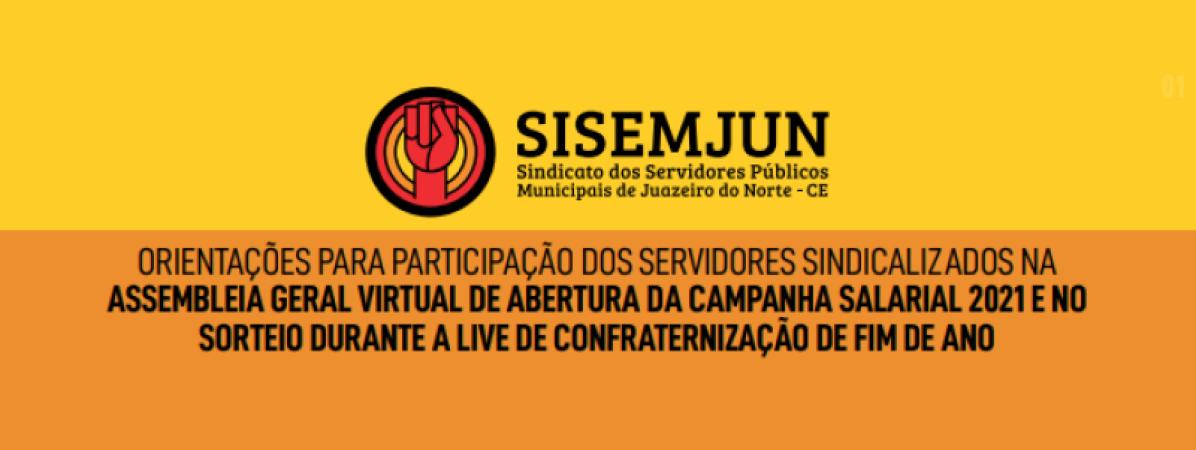 Orientações para Participação dos Servidores Sindicalizados na Assembleia Geral Virtual de Abertura da Campanha Salarial 2021 e no Sorteio durante a Live de Confraternização de Fim de Ano